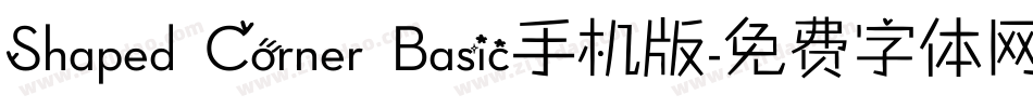 Shaped Corner Basic手机版字体转换